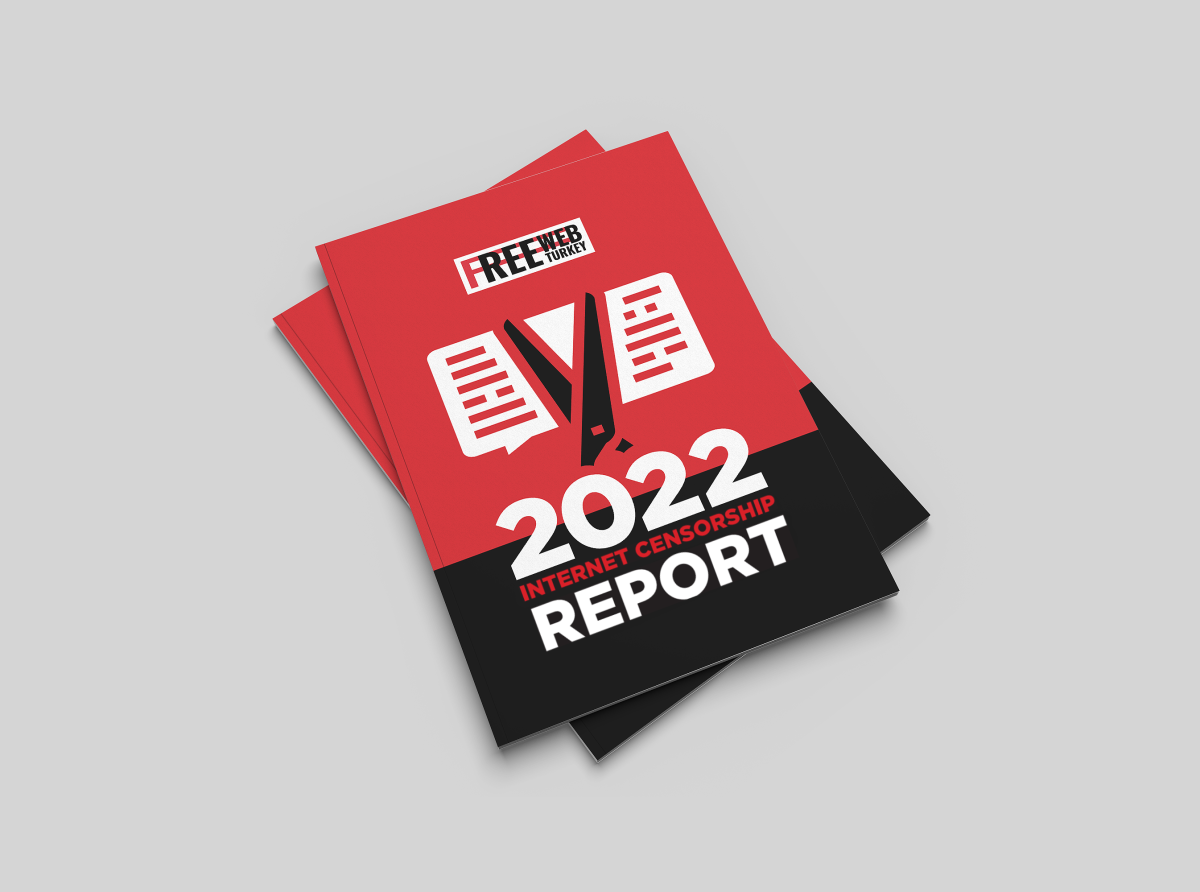 Free Web Turkey's '2022 Internet Censorship Report' has been released