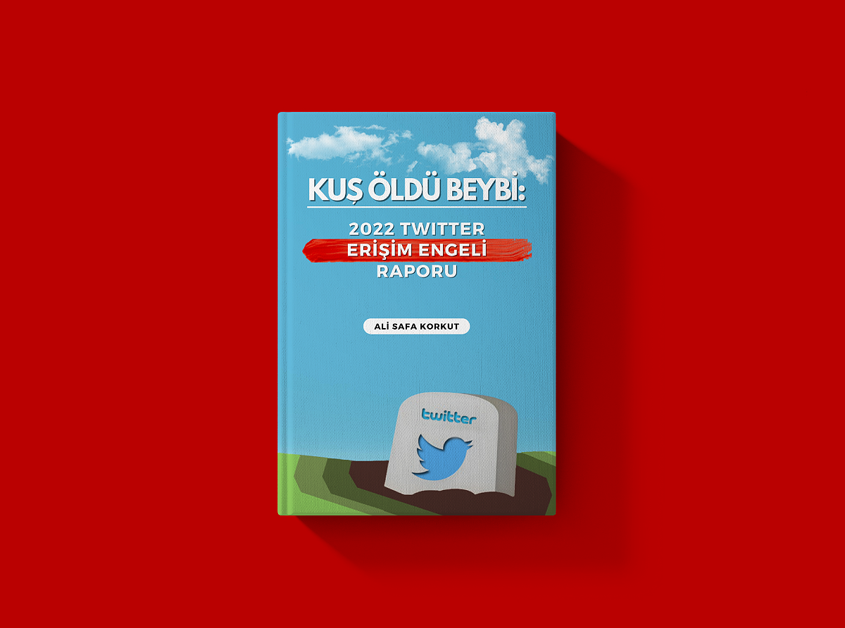 Kuş Öldü Beybi: 2022 Twitter Erişim Engeli Raporu yayımlandı