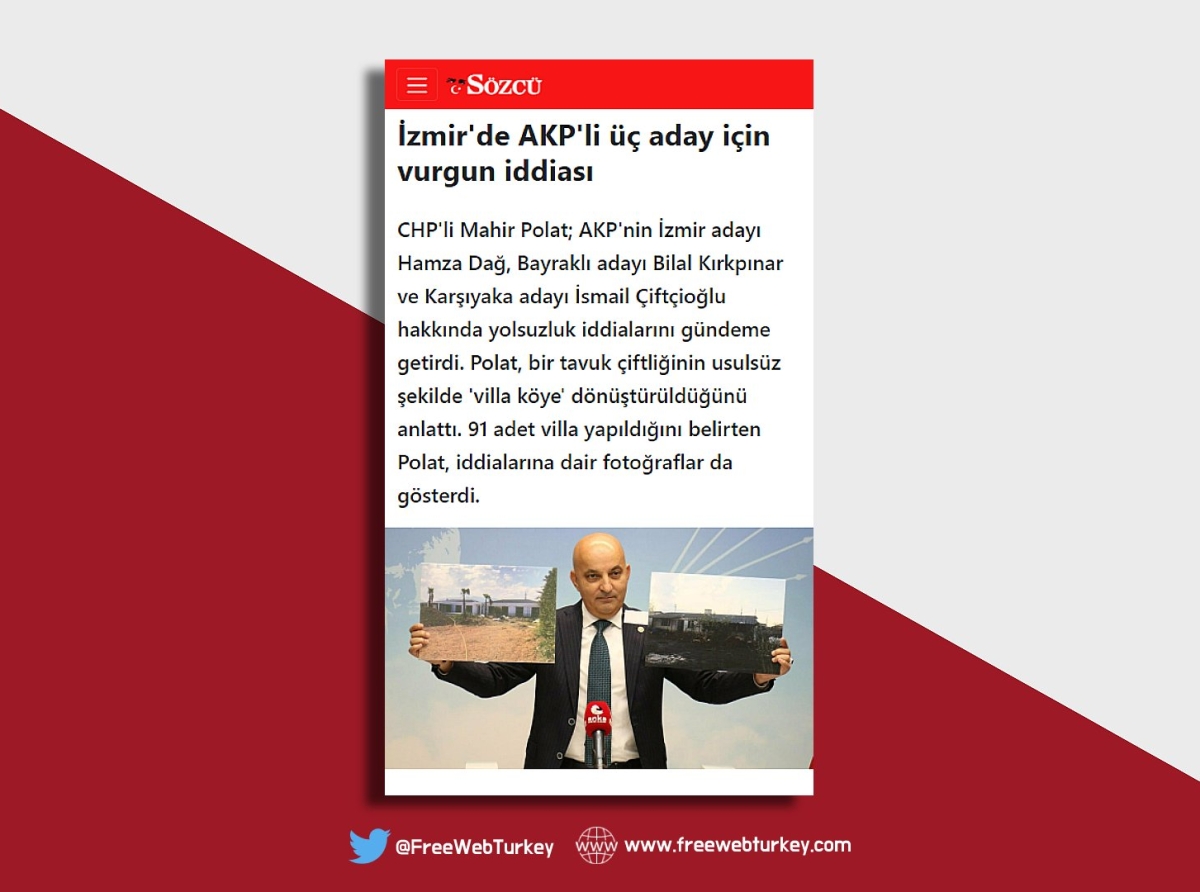 CHP'li Mahir Polat'ın AKP İzmir Büyükşehir Belediye Başkan Adayı Hamza Dağ ve diğer ilçe adayları hakkındaki iddialarla ilgili haberlere erişim engeli