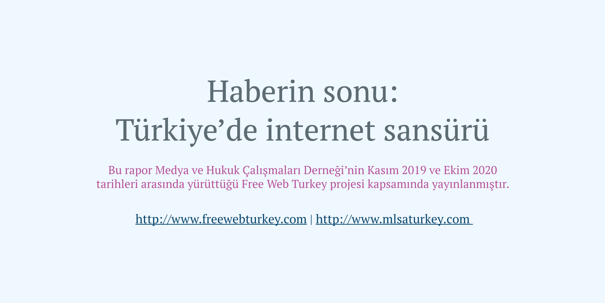 Free Web Turkey raporu: Engellenen haberlerin %42’si iktidar ve çevresiyle ilgili