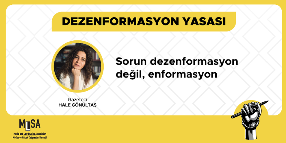 Sorun dezenformasyon değil, enformasyon